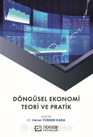 Döngüsel Ekonomi: Teori ve Pratik
