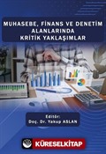 Muhasebe, Finans ve Denetim Alanlarında Kritik Yaklaşımlar