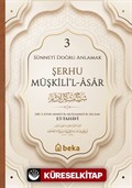 Şerhu Müşkilil Asar 3 (Ciltli)