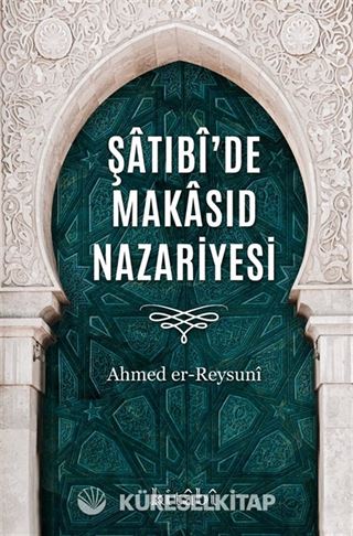 Şatıbî'de Makasıd Nazariyesi