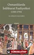 Osmanlılarda İstihbarat Faaliyetleri (1300-1750)