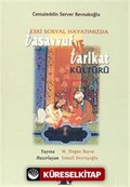 Eski Sosyal Hayatımızda Tasavvuf ve Tarikat Kültürü