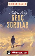 Z'den A'ya Genç Sorular