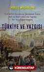 Türkiye ve Yazgısı Türkiye'nin Durumunu İncelemek Üzere 1847 ve 1848 Yıllarında Yapılan Bir Yolculuğun Raporu