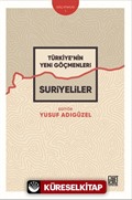 Türkiye'nin Yeni Göçmenleri Suriyeliler