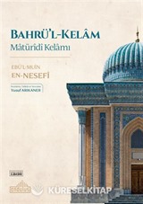 Bahrü'l-Kelam Matürîdî Kelamı