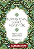 Mevlana'dan Sonra Mevlevilik