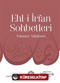 Ehl-i İrfan Sohbetleri 2 / Yolumuz Ahlakımız