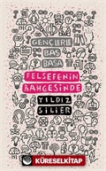 Gençlerle Baş Başa: Felsefenin Bahçesinde