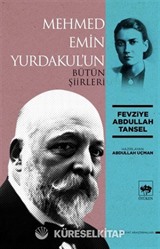Mehmed Emin Yurdakul'un Bütün Şiirleri