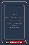 Ruhun Duygulanımlarının ve Hatalarının Teşhis ve Tedavisi