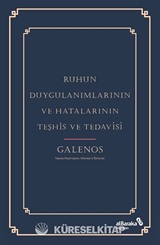 Ruhun Duygulanımlarının ve Hatalarının Teşhis ve Tedavisi