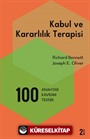 Kabul ve Kararlılık Terapisi: 100 Anahtar Kavram ve Teknik