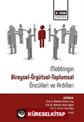 Mobbingin Bireysel-Örgütsel-Toplumsal Öncülleri ve Ardılları