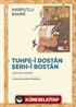 Tuhfe-i Dostan Şerh-i Bostan (Bostan Şerhi)