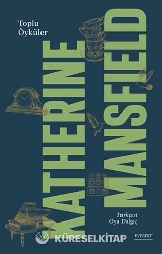 Toplu Öyküler / Katherine Mansfield