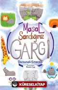 Masal Sandığımız Gargi