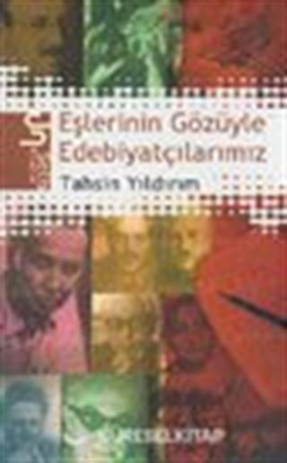 Eşlerinin Gözüyle Edebiyatçılarımız