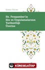 Hz. Peygamber'in Söz ve Uygulamalarının Tarihselliği Üzerine