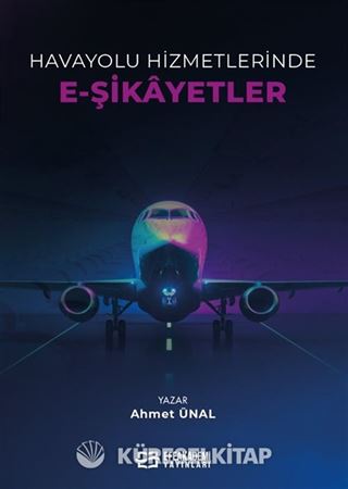 Havayolu Hizmetlerinde E-Şi̇kayetler