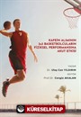Kafein Alımının 3x3 Basketbolcuların Fiziksel Performansına Akut Etkisi