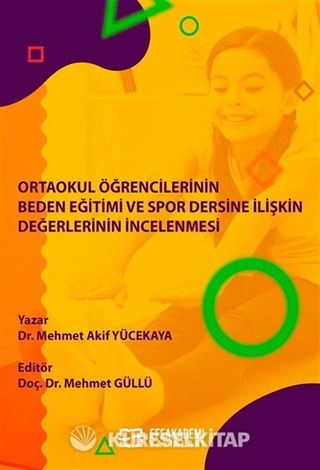 Ortaokul Öğrencilerinin Beden Eğitimi ve Spor Dersine İlişkin Değerlerinin İncelenmesi