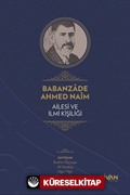 Babanzade Ahmed Naim Ailesi ve İlmi Kişiliği (Karton Kapak)