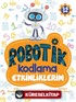 Robotik Kodlama Etkinliklerim (5-6 Yaş)