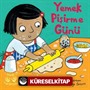 Yemek Pişirme Günü / Minik Yardımcılar