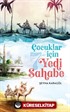 Çocuklar İçin Yedi Sahabe