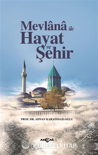 Mevlana İle Hayat ve Şehir