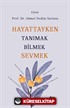 Hayattayken Tanımak Bilmek Sevmek