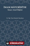 İmam Maturidi'de İman Amel İlişkisi