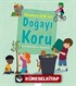 Dünyamızın İyiliği İçin Doğayı Koru