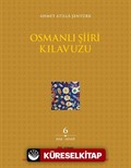 Osmanlı Şiiri Kılavuzu (6. Cilt)