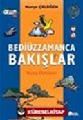 Bediüzzamanca Bakışlar (Bakış Öyküleri)