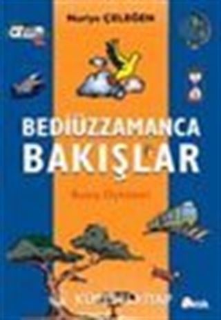 Bediüzzamanca Bakışlar (Bakış Öyküleri)