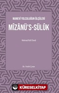 Manevî Yolculuğun Ölçüleri Mîzanü's-Sülûk Mehmed Raif Efendi