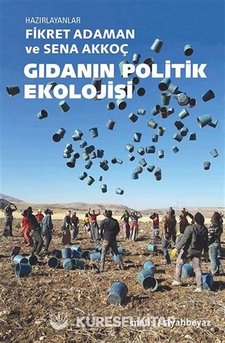 Gıdanın Politik Ekolojisi