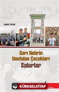 Sarı Nehrin Unutulan Çocukları Salurlar