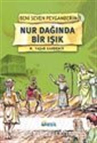 Nur Dağında Bir Işık / Beni Seven Peygamberim 1