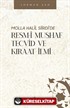 Molla Halîl Siirdî'de Resm-i Mushaf Tecvîd ve Kıraat İlmi