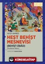 Heşt Behişt Mesnevisi (Behişt-Âbad) (İnceleme-Metin)