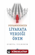 Peygamberimizin Liyakata Verdiği Önem