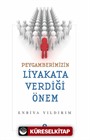 Peygamberimizin Liyakata Verdiği Önem