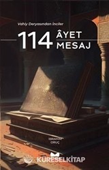 Vahiy Deryasından İnciler 114 Ayet - 114 Mesaj