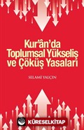 Kur'an'da Toplumsal Yükseliş ve Çöküş Yasaları