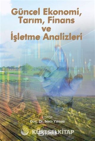Güncel Ekonomi, Tarım, Finans ve İşletme Analizleri