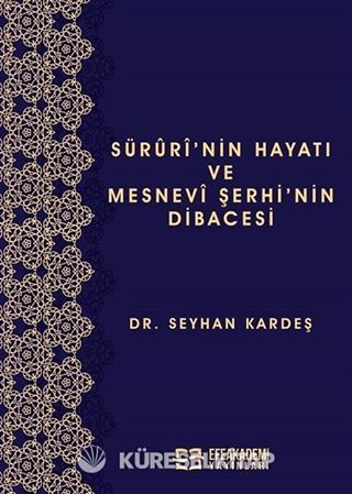 Sürûrî'nin Hayatı ve Mesnevî Şerhi'nin Dibacesi