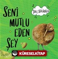 Seni Mutlu Eden Şey